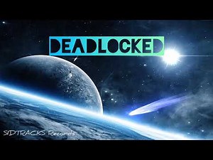 DEADLOCKED |SIDTRACKS |F-777 |REMIX