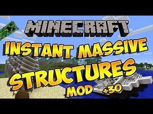 Minecraft - INSTANT MASSIVE STRUCTURES MOD