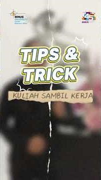 TIPS & TRICK KULIAH SAMBIL KERJA - ALUMNI BINUS ONLINE TEKNIK INDUSTRI | Part 3