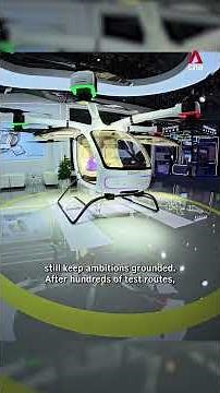 China's 'low-altitude economy' ambitions and what's keeping it grounded
