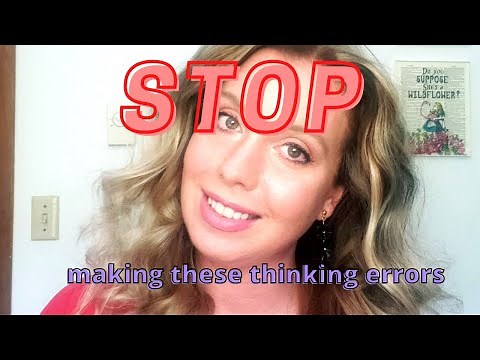 Top 10 thinking errors | Cognitive Distortions Video.