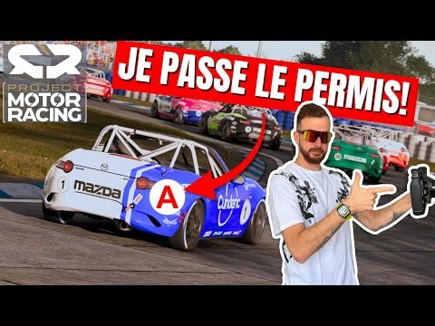 PROJECT MOTOR RACING: JE PASSE LA LICENCE DE PILOTE!