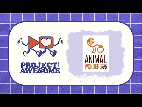 Animal Wonders: Project for Awesome 2025