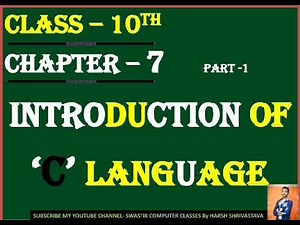 CLASS-10 | CHAPTER-7(part -1) | INTRODUCTION OF C LANGUAGE| C भाषा का परिचय।