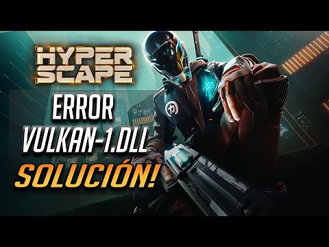 Hyperscape Procedure Entry Point Error | Hyper Scape Vulkan-1.dll Error |Hyper Scape No Inicia