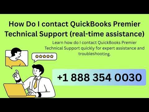 How Do I contact QuickBooks Premier Technical Support (real time assistance)