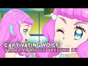 TROPICAL ROUGE PRECURE Episode 13 Impressions