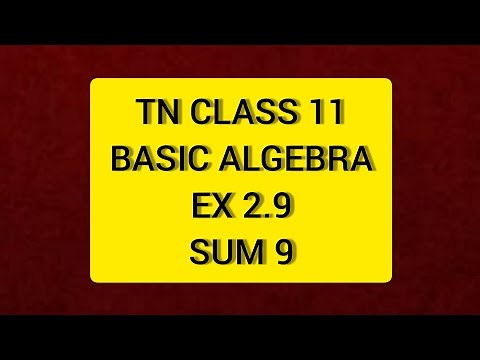 TN Class 11 Maths Basic Algebra Ex 2.9 Sum 9