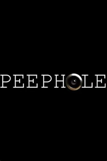 Peephole - Movie