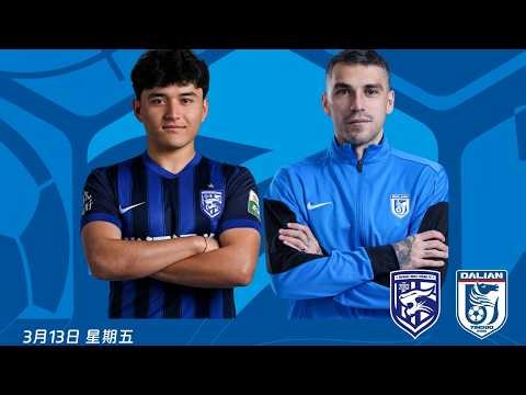 中超直播：武汉三镇vs大连英博，第2轮，Wuhan vs Dalian - CSL Live
