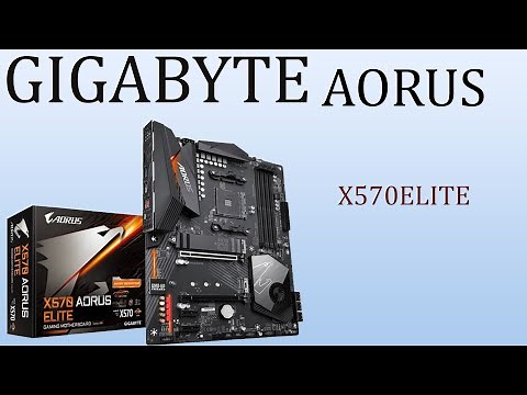Gigabyte X570 AORUS Elite Unboxing Review