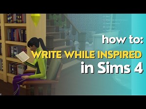 The Sims 4 How to Write while Inspired. SUPER EASY TUTORIAL for PlayStation!