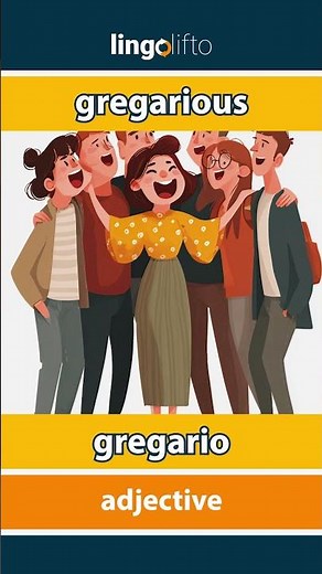 🇬🇧🇪🇸 gregarious - gregario : learn English : aprendamos inglés : vocabulary builder