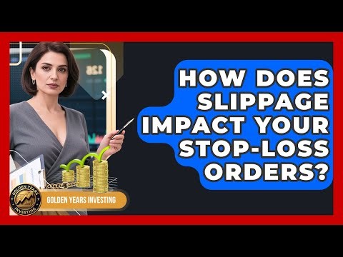 How Does Slippage Impact Your Stop-Loss Orders? - Golden Years Investing