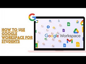 How To Use Google Workspace For Students