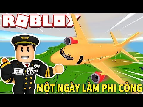 Roblox | 24 GIỜ LÀM PHI CÔNG LÁI ĐỦ LOẠI MÁY BAY - Pilot Training Plane Simulator | KiA Phạm