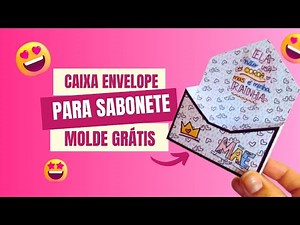 Caixa envelope sabonete dia das mães (MOLDE GRÁTIS)