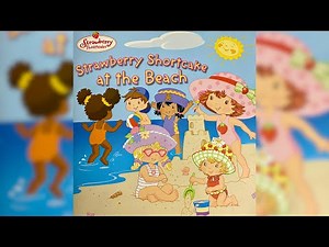 Strawberry shortcake at the beach #strawberry#strawberryshortcake#booktok#storytime#stories#plz#like