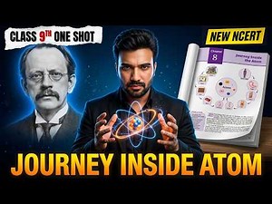 Journey Inside the Atom 🔥New NCERT 2026 | Full Chapter | Class 9 Science Chapter 8 |One Shot #viral