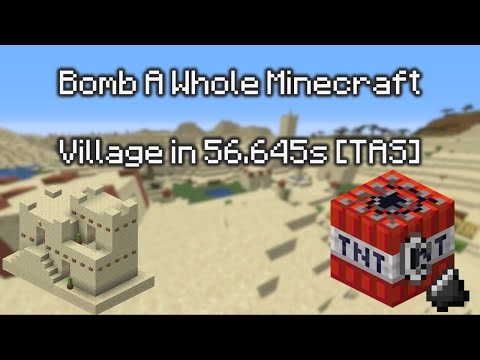 Bomb A Whole Minecraft Village in 56.645s [TAS]