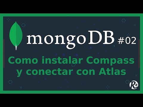 🍀MongoDB🍀02🍀How to install Compass🍃 and connect to Atlas