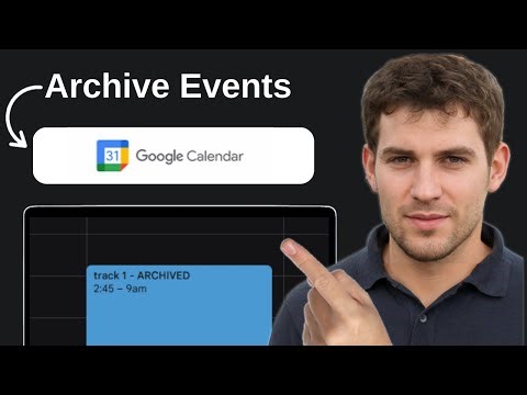 How To Archive Old Events In Google Calendar