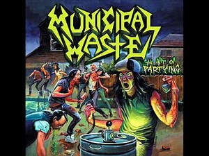 Municipal Waste "The Art of Partying" [FULL ALBUM]