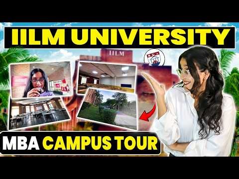 IILM University Campus Tour 2026 🔥| IILM University Greater Noida Campus Tour | MBA Reviews | Hostel