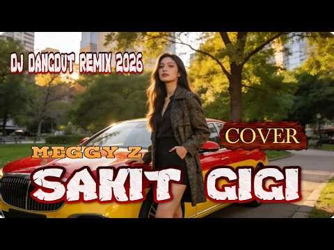 DJ SAKIT GIGI-MAGGY Z (COVER) ,DJ DANGDUT REMIX TERBARU 2026,Booming Bass Nation