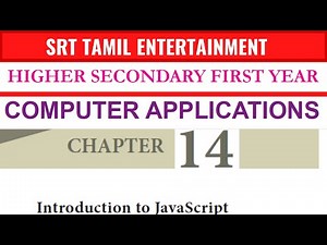 Introduction to Javascript 11th Computer Application Chapter 14 SRT Tamil Entertainment || XI TH STD