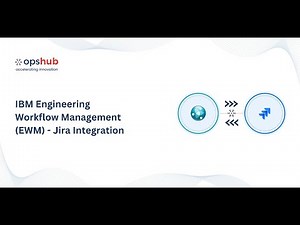 How to Integrate IBM Engineering Workflow Management (EWM) and Jira