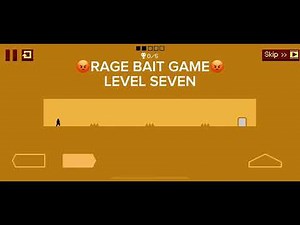 😡RAGE BAIT GAME😡LEVEL SEVEN