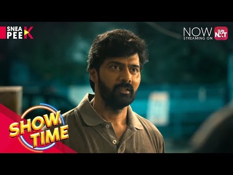 Show Time - Sneak Peek | Streaming now on Sun NXT | Naveen Chandra | Kamakshi | Madhan