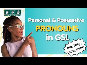 Personal and Possessive Pronouns in GSL: An easy Tutorial for Beginners!