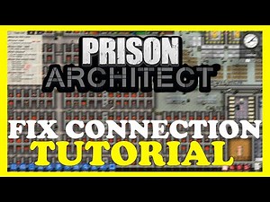 Prison Architect – How to Fix Connection Issues – Complete Tutorial