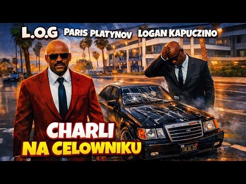 LOGAN KAPUCZINO -CHARLI NA CELOWNIKU" | PARISPLATYNOV.