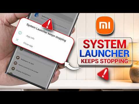 How to Fix System Launcher Keeps Stopping in Redmi/Xiaomi