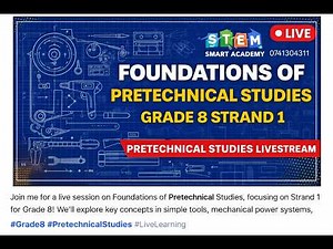 STRAND 1 - FOUNDATIONS OF PRETECHNICAL STUDIES GRADE 8