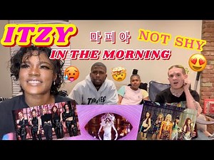 FIRST TIME ITZY REACTION MAFIA / NOT SHY