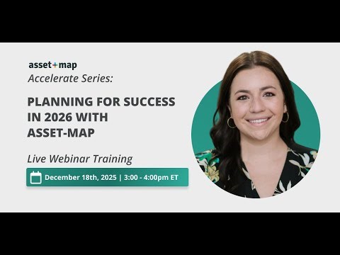 Planning for Success in 2026 with Asset-Map