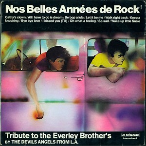 The Devils Angels From L.A - Tribute To The Everley Brother's (Nos belles années de rock)