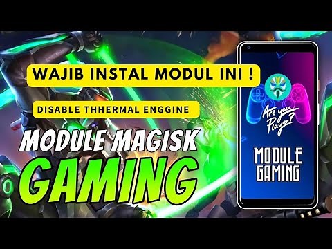 Module Magisk Gaming ! Wajib pake Modul Ini