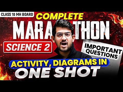 🔥Class 10 Science 2 One Shot Marathon | Important Questions, Activities & Diagrams | MH Board 2026