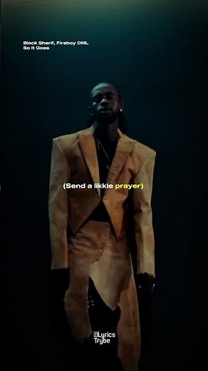 Black Sherif, Fireboy DML - So It Goes (Lyrics)
