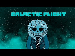 OuterDust Sans Theme - [Galactic Flight]