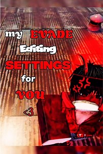 My Evade editing settings just for you ❤️😋 #roblox #robloxfyp #evade #robloxevade #evaderoblox