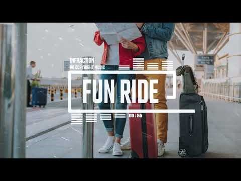 Upbeat Pop Guitar by Infraction [No Copyright Music] / Fun Ride