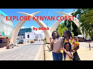 The Great Road Trip to Mombasa | A Breathtaking Journey Across Kenya 🇰🇪