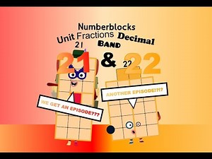 Numberblocks Unit Fractions Decimal Band 21 and 22 (Final Episodes) (Extra)