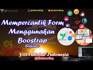 14. Cara Mempercantik Form dengan Menggunakan Boostrap Bagian II - Yii2 Tutorial Indonesia